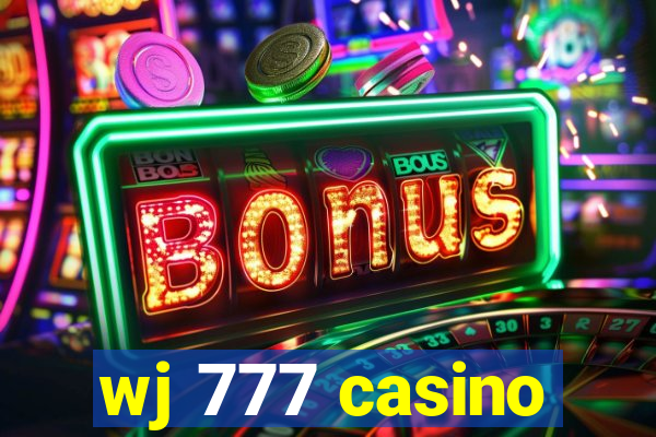 wj 777 casino